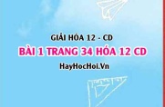 Giải bài 1 trang 34 Hóa 12 Cánh Diều SGK